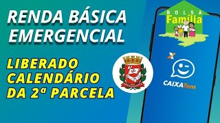 RENDA BÁSICA EMERGENCIAL LIBERADO CALENDÁRIO DA 2ª PARCELA HOJE PAGAMENTO COMEÇA HOJE SPCAPITAL [upl. by Irahcaz]