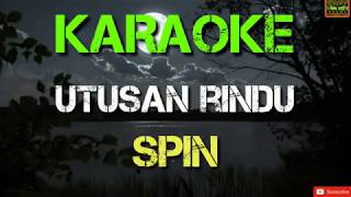 Utusan Rindu  Spin Karaoke [upl. by Aineval723]