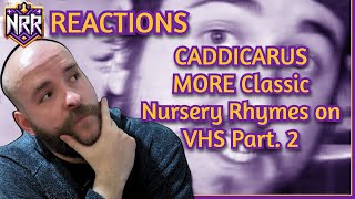 I React To Caddicaruss MORE Classic Nursery Rhymes on VHS Part 2 [upl. by Nosmoht]