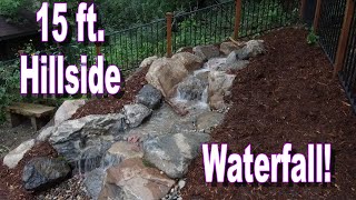 15 Ft PONDLESS WATERFALL Medium Pondless CARVED INTO A BACKYARD HILLSIDE [upl. by Ahseyt]