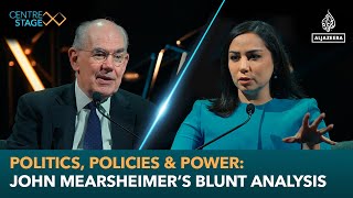 Politics policies amp power John Mearsheimer’s blunt analysis  Centre Stage [upl. by Charters]