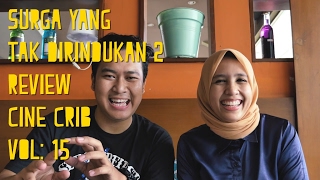 SURGA YANG TAK DIRINDUKAN 2 REVIEW  Cine Crib Vol 15 [upl. by Oz29]