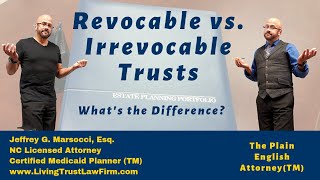 Revocable vs Irrevocable Trusts [upl. by Rihsab]