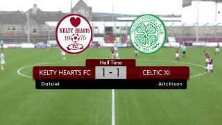 Kelty Hearts v Celtic XI 1578 [upl. by Ojibbob986]