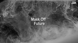 Future  Mask Off Tradução  Letra [upl. by Eldorado]