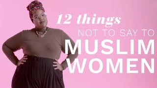 12 Things Not to Say to Muslim Women  Iris [upl. by Hsenid]