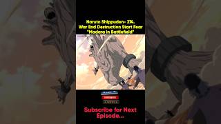 Naruto Shippuden 274War End Destruction Start FearquotMadara in Battlefieldquot naruto anime madara [upl. by Lenette]