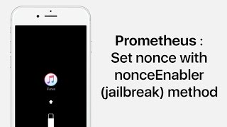 ENG Prometheus Set nonce with nonceEnabler jailbreak method [upl. by Nniuqal95]