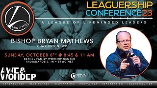 Leaguership Conference 23  Bishop Bryan Mathews [upl. by Analli]