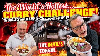 THE WORLDS HOTTEST CURRY CHALLENGE The Devils Tongue WOULD YOU HAVE A CHANCE IN HELL [upl. by Bernstein]