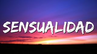 Sensualidad  Bad Bunny X Prince Royce X J Balvin X Dj Luian X Mambo Kingz [upl. by Cummins]