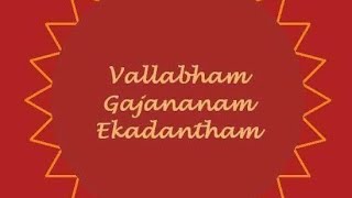 vallabham gajananam ekadantham [upl. by Dusa137]