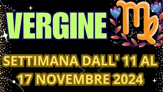 VERGINE SETTIMANA DALL11 AL 17 NOVEMBRE 2024 tarot INTERATTIVO TAROCCHI [upl. by Harte]