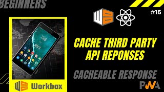 15 Caching Third Party API Response  Workbox  Handle Third Party Requests  Runtime caching [upl. by Even]