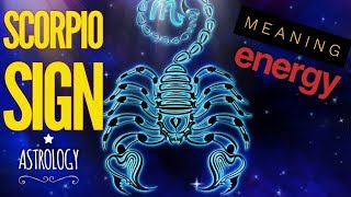 SCORPIO SIGN in ASTROLOGY SECRETS Meaning Traits Magnetism [upl. by Tnecillim415]