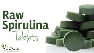 All About Raw Spirulina Tablets  LiveSuperFoodscom [upl. by Libb]