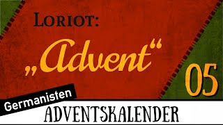 „Advent“ von Loriot 05 Gedicht [upl. by Schnapp659]