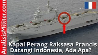 Wow Kapal Perang Raksasa Prancis ini Datangi Indonesia Ada Apa [upl. by Eiramanig361]