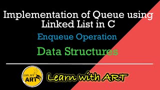 Queue using Linked List in C  Enqueue Operation of Queue  Implement Queue in C [upl. by Daas]