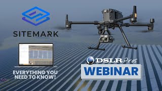 DSLRPros Webinar  Sitemark  Everything You Need to Know [upl. by Alberta]