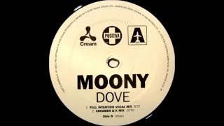 Moony  Dove Ill Be Loving You John Creamer amp Stephane K Vocal Mix EMI Electrola 2002 [upl. by Niak714]