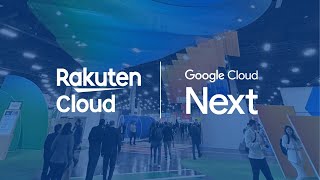 Rakuten Cloud at Google Cloud Next 24 [upl. by Atirac]