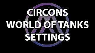 My World of Tanks Settings [upl. by Eirelav318]