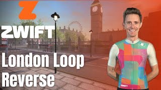 Zwift Racing League  London Loop Reverse  Recon [upl. by Suez376]