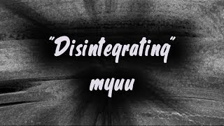 DISINTEGRATING  myuu  DARK SAD Piano Music [upl. by Herrod339]