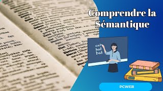 Comprendre la Sémantique Définition et Importance [upl. by Jezabel]