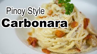 Pinoy Style Carbonara  Filipino Carbonara Recipe  Panlasang Pinoy [upl. by Malkah112]