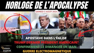 APOSTASIE DANS LEGLISE  TRUMP DERNIER PRESIDENT AMERICAIN  CONFINEMENT DIMANCHE IRAN  GUERRE EMP [upl. by Saxon159]