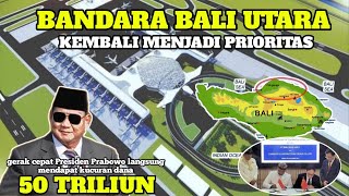 BANDARA BALI UTARA KEMBALI JADI PRIORITAS [upl. by Leveridge501]