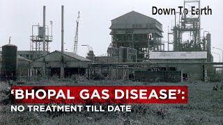 Bhopal Gas Disease No treatment till date [upl. by Aztinad]