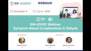 ISNKDIGO 2023 Webinar on Symptom Based Complications in Dialysis [upl. by Kihtrak783]