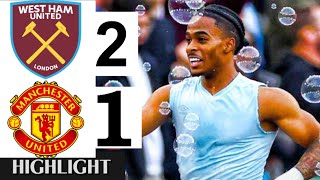 🔴West Ham United vs ManchesterUnited 21 All Goals Extended HIGHLIGHTS  Premier League 20242025 [upl. by Ycniuqal93]