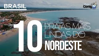 AS 10 PRAIAS MAIS LINDAS DO NORDESTE  BRASIL  Série Viaje Comigo [upl. by Hastie]