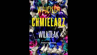 Wojciech Chmielarz  Detektyw Dawid Wolski tom 3  Wilkołak1  Audiobooki  Audiobook Pl  Roman [upl. by Chastity]