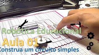 Robótica educacional Circuito simples [upl. by Eigriv]