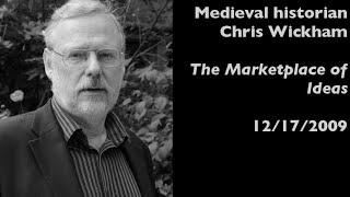 What Rome gave Europe historian Chris Wickham on The Marketplace of Ideas 12172009 [upl. by Elleb]