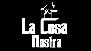 La Cosa Nostra Documentary [upl. by Blynn]