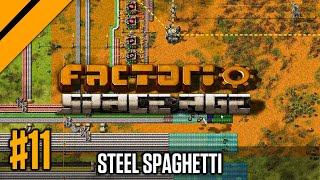 Spaghetti for Steel P11  Factorio Space Age [upl. by Sukramal]