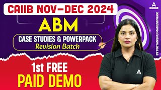 CAIIB NovDec 2024 ABM Case Studies amp Powerpack Revision Demo  Free Paid Session  English Medium [upl. by Jochebed]