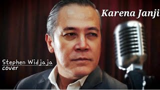 Karena Janji  cover by Stephen Widjaja [upl. by Jurdi]