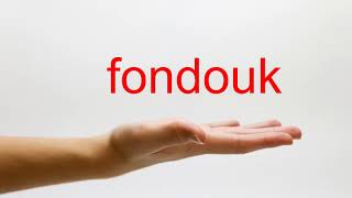 How to Pronounce fondouk  American English [upl. by Thorndike831]