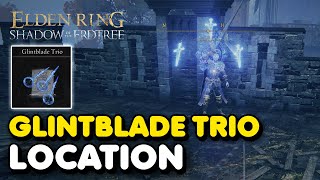 Elden Ring DLC  Glintblade Trio Location Shadow of The Erdtree Sorcery [upl. by Daphene]