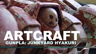 ArtCraft GUNPLA Junkyard Hyakuri [upl. by Drawdesemaj269]