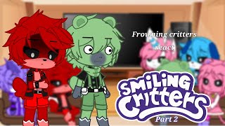 Frowning critters react to Smiling critters  SC au part 2 [upl. by Warfourd746]