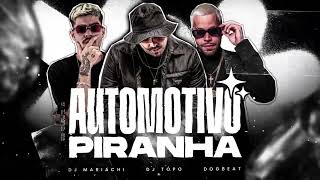 DJ TOPO DJ MARIACHI DOGBEAT  AUTOMOTIVO PIRANHA [upl. by Rowe]