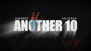 Lil Glean X DayDeez  Another 10 Official music video [upl. by Lise319]